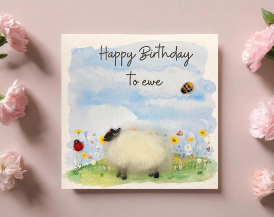 Sheep birthday card, needle felting, Happy Birthday to Ewe